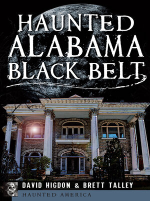 Haunted Alabama Black Belt - ebook